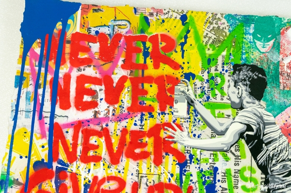 MR BRAINWASH - Never, never never give up